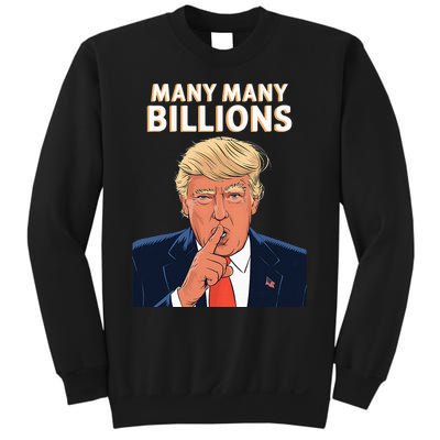 2024 Debate Trump Many Many Billions Sweatshirt