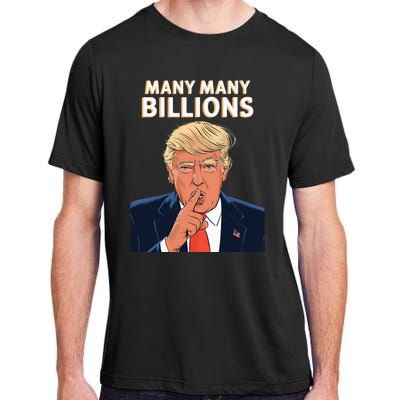 2024 Debate Trump Many Many Billions Adult ChromaSoft Performance T-Shirt