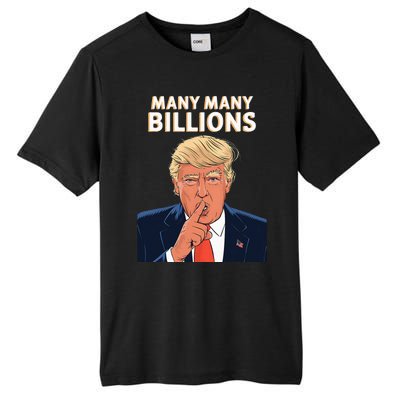 2024 Debate Trump Many Many Billions Tall Fusion ChromaSoft Performance T-Shirt