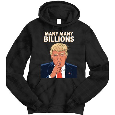 2024 Debate Trump Many Many Billions Tie Dye Hoodie