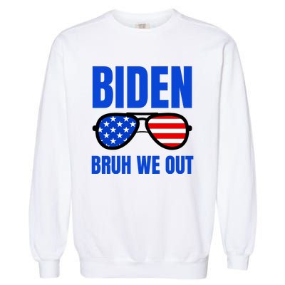 2024 Election Biden 2024 Bruh We Out Funny Joe Biden Garment-Dyed Sweatshirt