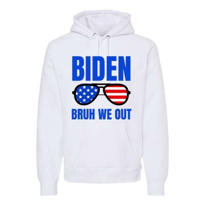 2024 Election Biden 2024 Bruh We Out Funny Joe Biden Premium Hoodie