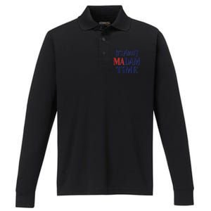 2024 Election Democrat ItS About Madam Time Cool Gift Performance Long Sleeve Polo