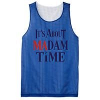 2024 Election Democrat ItS About Madam Time Cool Gift Mesh Reversible Basketball Jersey Tank