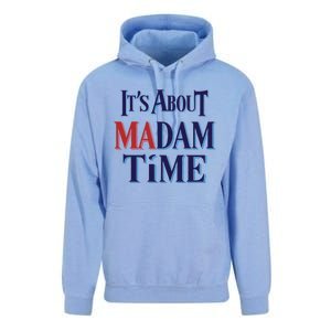 2024 Election Democrat ItS About Madam Time Cool Gift Unisex Surf Hoodie