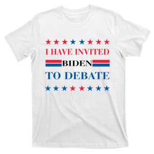 2024 Election I Have Invited Biden To Debate T-Shirt