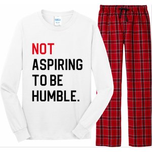 2024 Election Tees And Voting Gifts Not Aspiring To Be Humble Long Sleeve Pajama Set