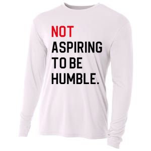 2024 Election Tees And Voting Gifts Not Aspiring To Be Humble Cooling Performance Long Sleeve Crew