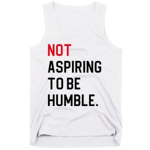 2024 Election Tees And Voting Gifts Not Aspiring To Be Humble Tank Top