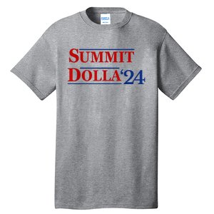 2024 Election Year Name Summit Dolla 2024 Tall T-Shirt