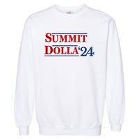 2024 Election Year Funny Name Summit Dolla 24 Garment-Dyed Sweatshirt