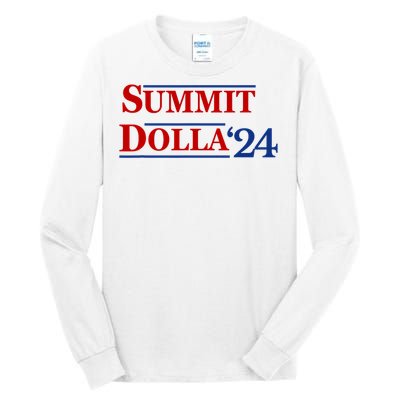 2024 Election Year Funny Name Summit Dolla 24 Tall Long Sleeve T-Shirt