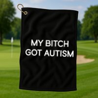 2 Femcel 2 Furious My Bitch Got Autism Golf Towel