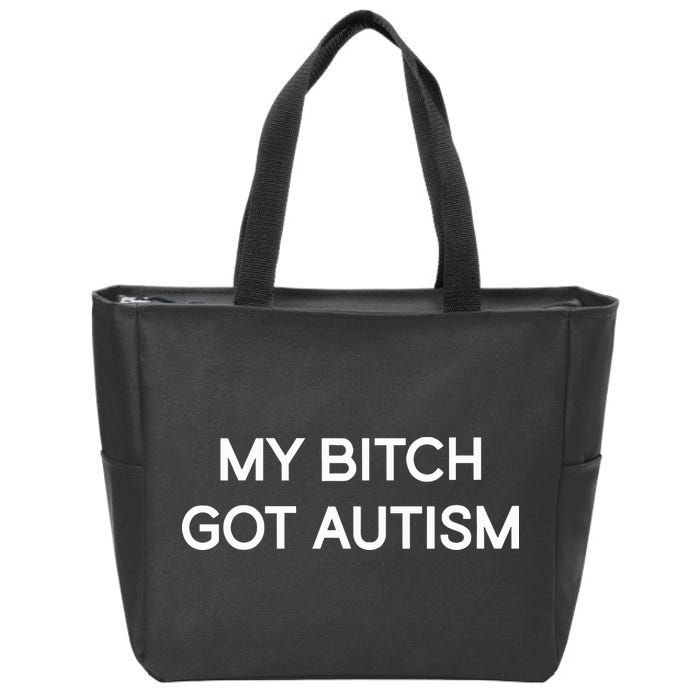 2 Femcel 2 Furious My Bitch Got Autism Zip Tote Bag