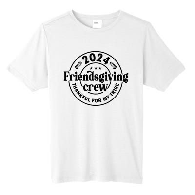 2024 Friendsgiving Crew Thankful For My Tribe Tall Fusion ChromaSoft Performance T-Shirt