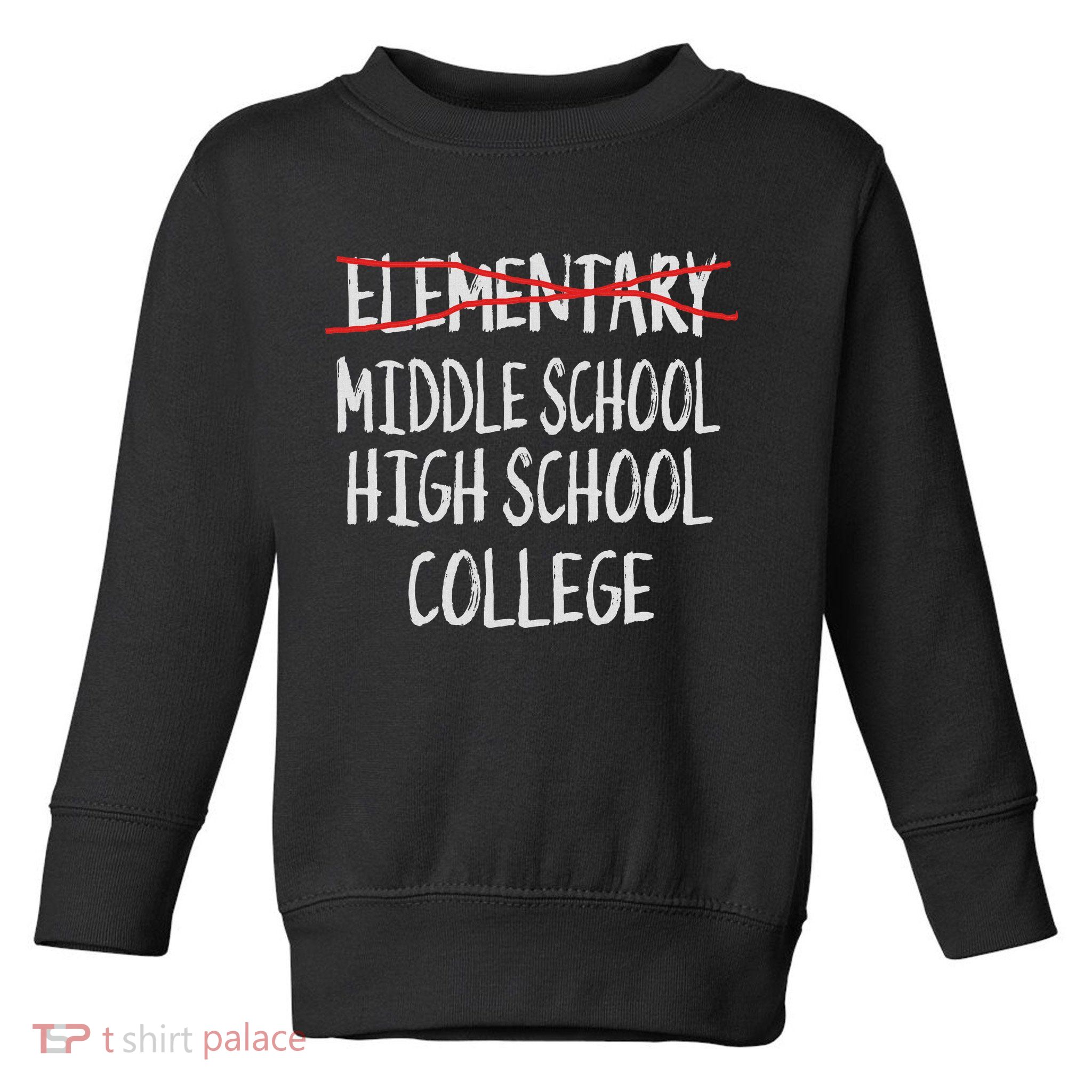 2025 Funny Elementary School Graduation 6th Grade Graduation Toddler Sweatshirt