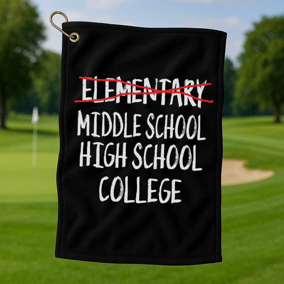 2025 Funny Elementary School Graduation 6th Grade Graduation Golf Towel