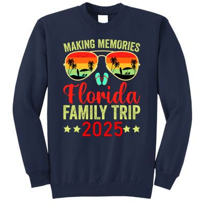 2025 Florida Family Trip Vacation Tall Sweatshirt