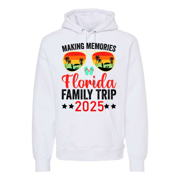 2025 Florida Family Trip Vacation Premium Hoodie