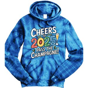 2025 Funny New Year Champagne Celebration! Cheers 2025 Cool Gift Tie Dye Hoodie