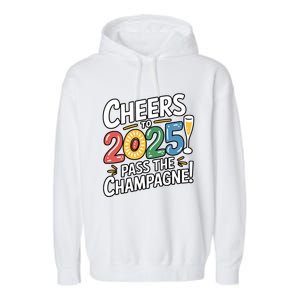 2025 Funny New Year Champagne Celebration! Cheers 2025 Cool Gift Garment-Dyed Fleece Hoodie