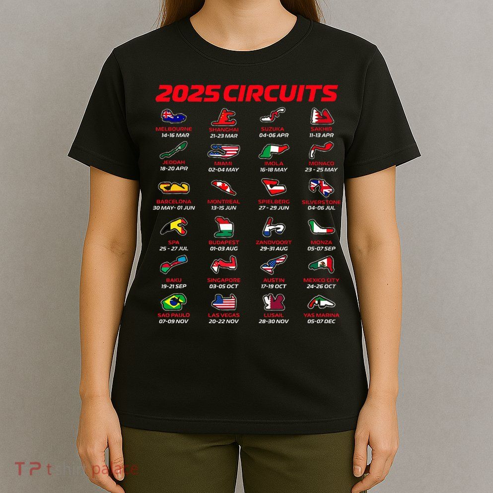 2025 Formula Racing Track Formula Race Circuits 2025 T-Shirt