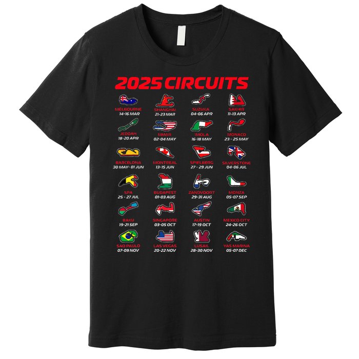 2025 Formula Racing Track Formula Race Circuits 2025 Premium T-Shirt