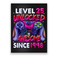 25th Gaming Birthday gift Level 25 Unlocked Awesome Video Game 1998 Birthday Poster