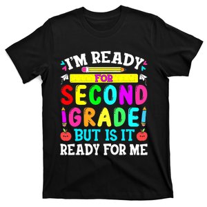 2nd Grade Im Ready For Second Grade Back To School T-Shirt