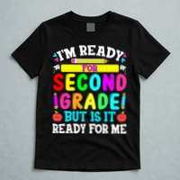 2nd Grade I'm Ready For Second Grade Back To School T-Shirt