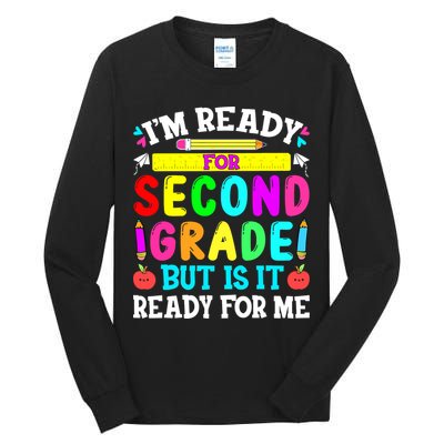 2nd Grade I'm Ready For Second Grade Back To School Tall Long Sleeve T-Shirt