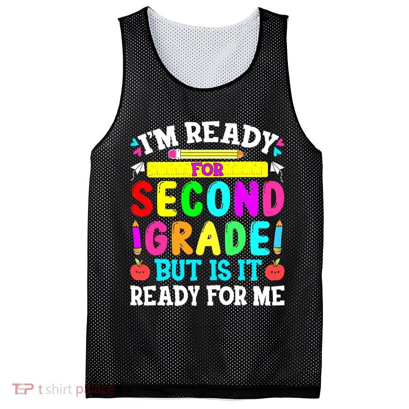 2nd Grade I'm Ready For Second Grade Back To School Mesh Reversible Basketball Jersey Tank
