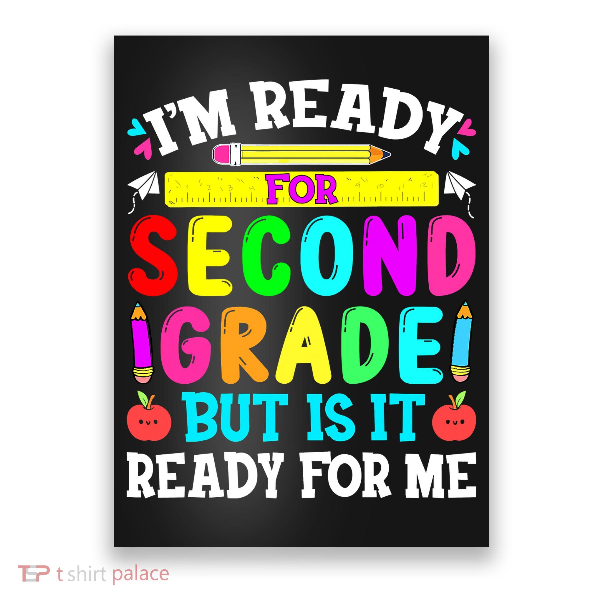 2nd Grade I'm Ready For Second Grade Back To School Poster