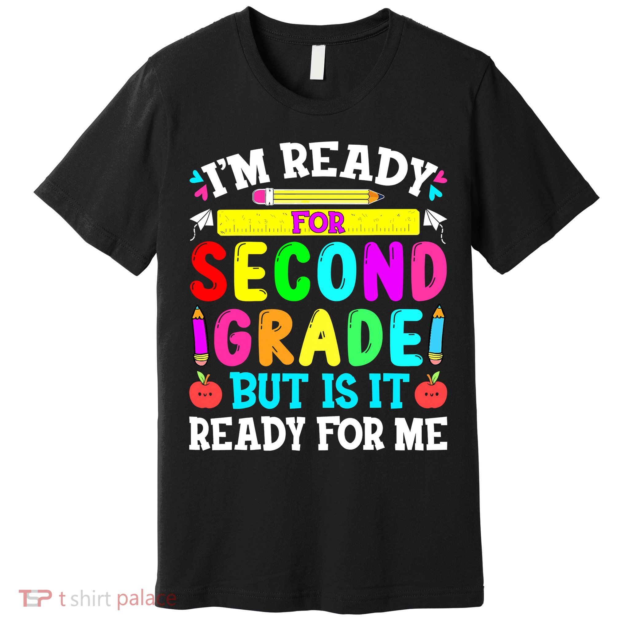 2nd Grade I'm Ready For Second Grade Back To School Premium T-Shirt