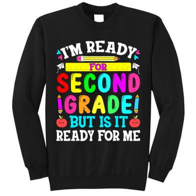 2nd Grade I'm Ready For Second Grade Back To School Tall Sweatshirt