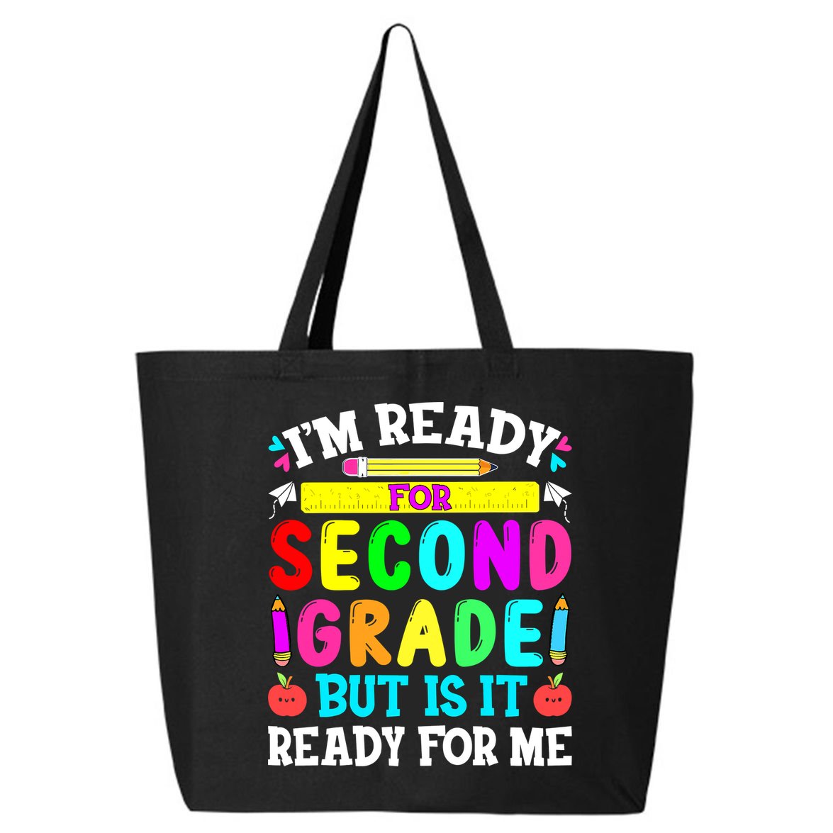 2nd Grade I'm Ready For Second Grade Back To School 25L Jumbo Tote