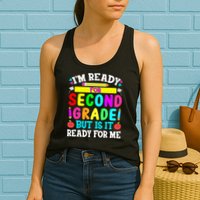 2nd Grade I'm Ready For Second Grade Back To School Womens Tank Top