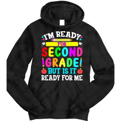 2nd Grade I'm Ready For Second Grade Back To School Tie Dye Hoodie