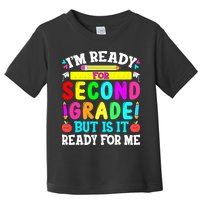 2nd Grade I'm Ready For Second Grade Back To School Toddler T-Shirt