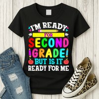 2nd Grade I'm Ready For Second Grade Back To School Womens T-Shirt