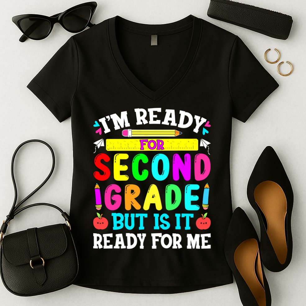 2nd Grade I'm Ready For Second Grade Back To School Women's V-Neck T-Shirt