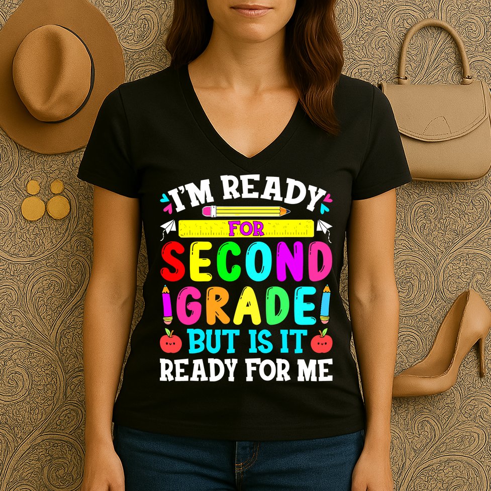 2nd Grade I'm Ready For Second Grade Back To School Women's V-Neck T-Shirt