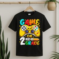 2Nd Grade Level Unlocked Game On 2Nd Grade Back To School T-Shirt