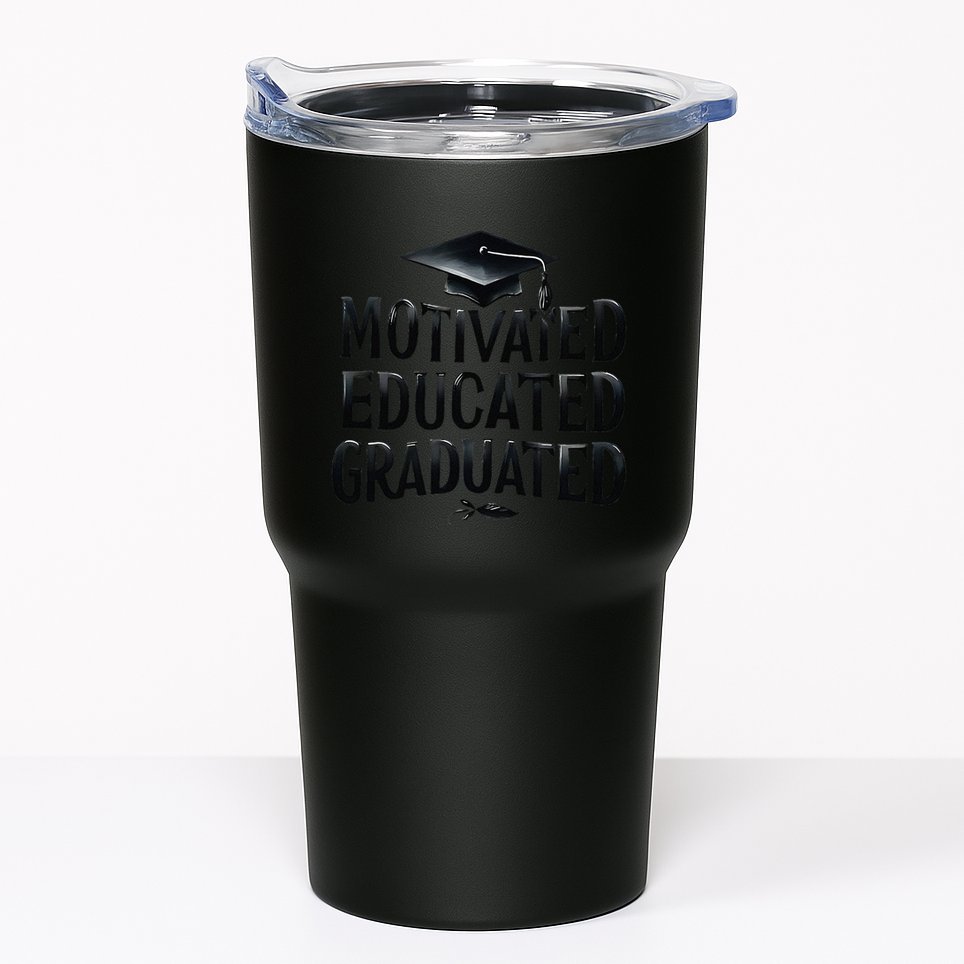 2025 Graduation Motivated Educated Graduated Tumbler