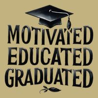 2025 Graduation Motivated Educated Graduated Button
