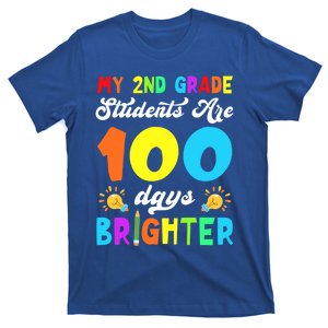 2nd Grade Students Are 100 Days Brighter 100th Day Of School Great Gift T-Shirt