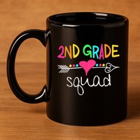 2nd Grade Squad Second Teacher Student Team Back To School 11oz C Handle Ceramic Mug