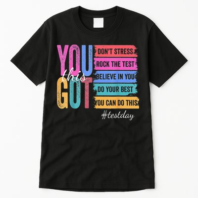 2You Got This DonT Stress Rock The Test Test Day Tall T-Shirt