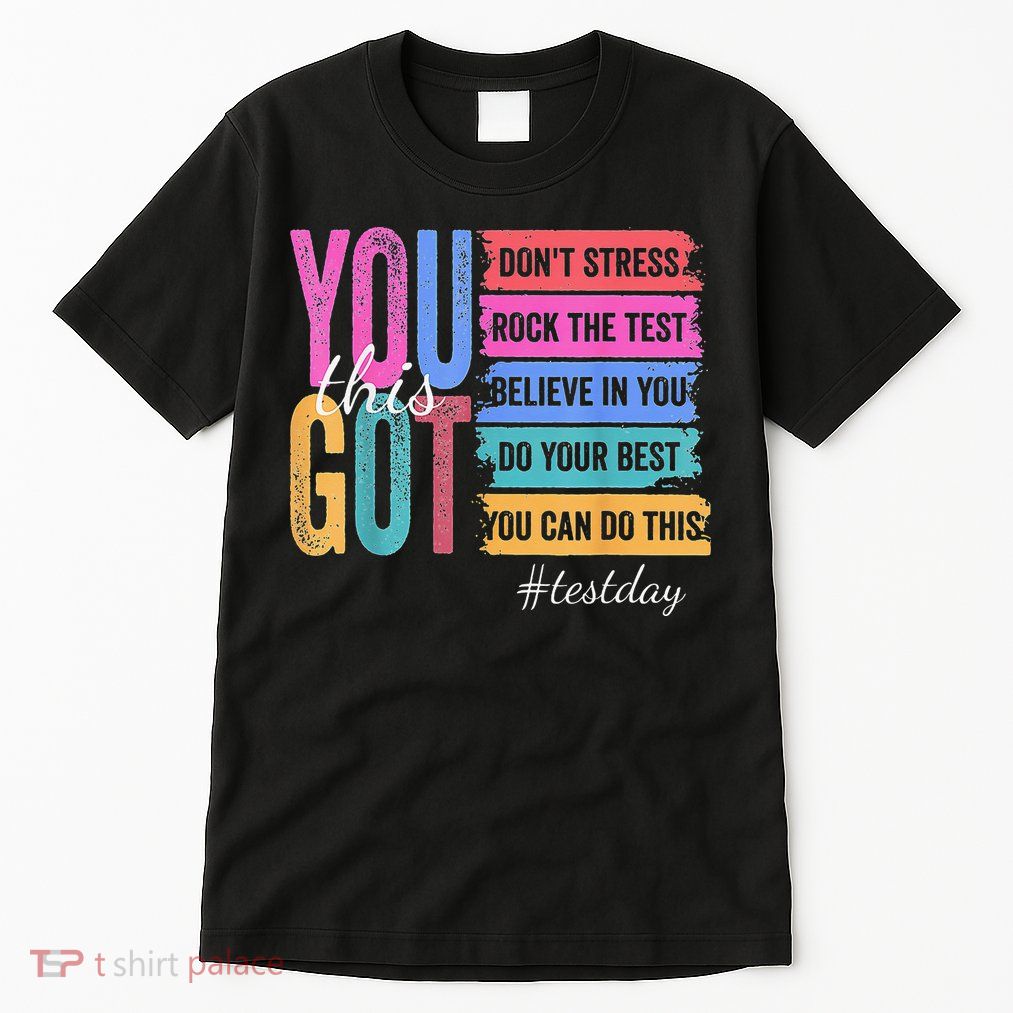 2You Got This DonT Stress Rock The Test Test Day Tall T-Shirt
