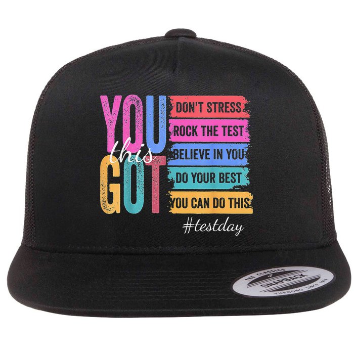 2You Got This DonT Stress Rock The Test Test Day Flat Bill Trucker Hat